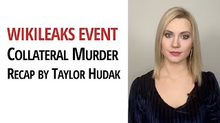 Collateral Murder - 10 Year Anniversary Event Recap by Taylor Hudak
