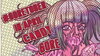 #Goretober in April : CANDY GORE {horror art} SPEEDPAINT