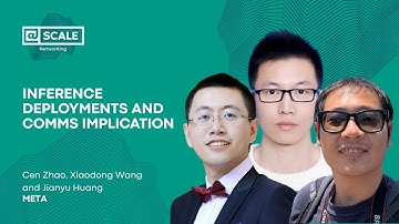 Inference Deployments and Comms Implication by Cen Zhao, Xiaodong Wang, and Jianyu Huang