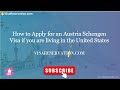 How to Apply for an Austria Schengen Visa if you are living in the United States