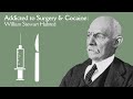 Mixing cocaine and surgery william stewart halsted down the science rabbit hole