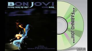 Bon Jovi - " Sessions From The Vault " Vol.11 (Full Album)