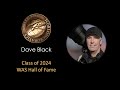 Dave Black - - WAS 2024 Legend (Golden Achievement Award)