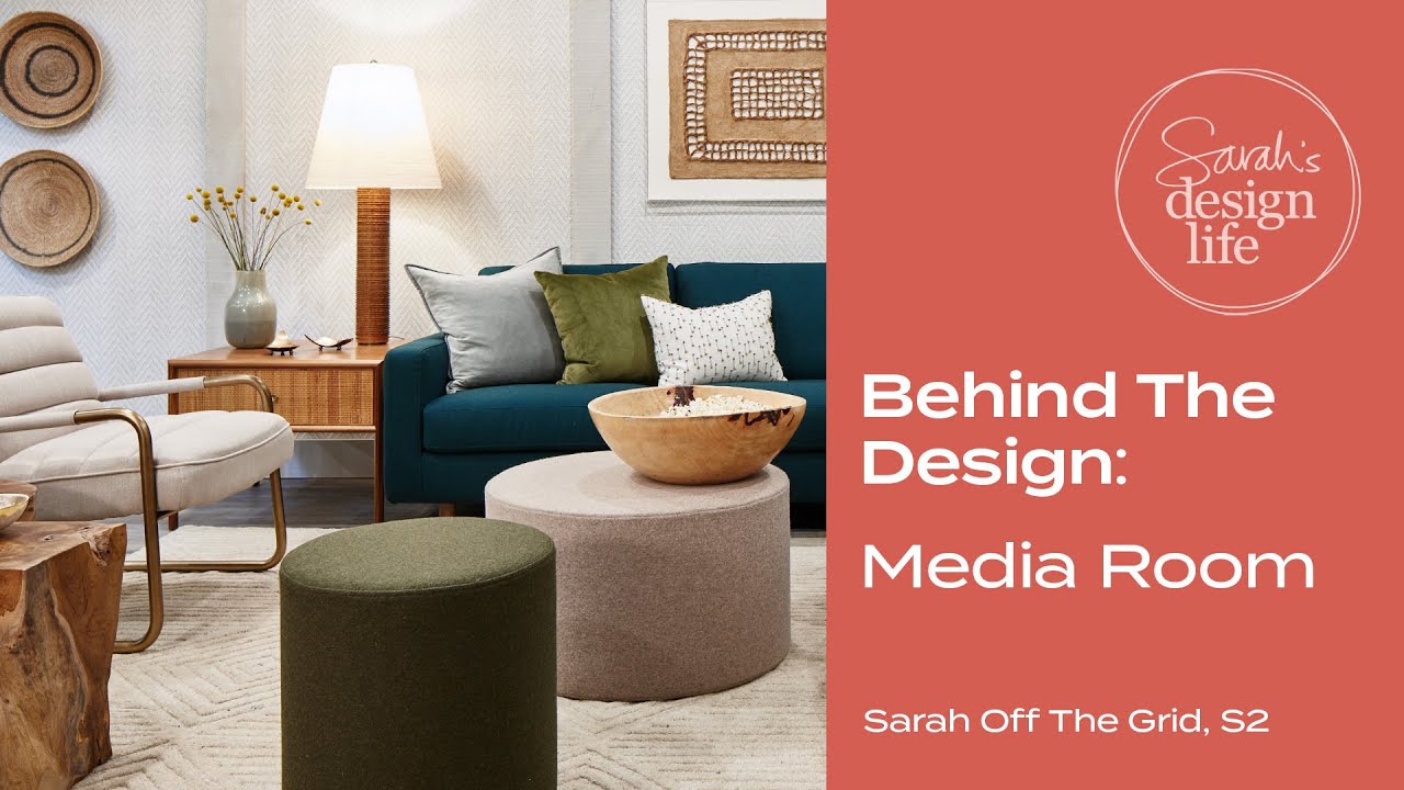 Behind The Design: Media Room - Sarah Off The Grid, Season 2 - YouTube
