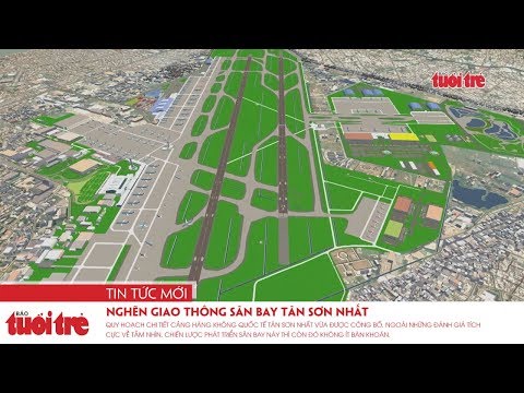 Video Nghẽn giao thông sân bay Tân Sơn Nhất: qui hoạch mới,... - youtube