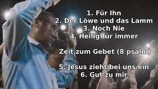 6 Lieder für die Lobpreiszeit des Gottesdienstes