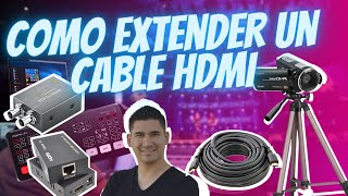 Como extender un cable de HDMI