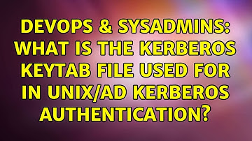 DevOps & SysAdmins: What is the kerberos keytab file used for in UNIX/AD kerberos authentication?