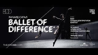 Ричард Сигал: Балет Различий В Кино | Ballet Of Difference – On Body: Bod, Made For Walking И Unitxt