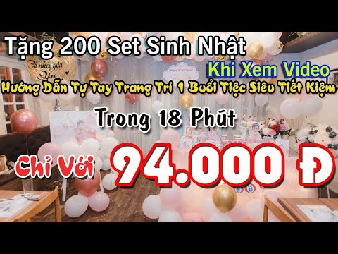 Video: Cách Tổ Chức Sinh Nhật Tiết Kiệm