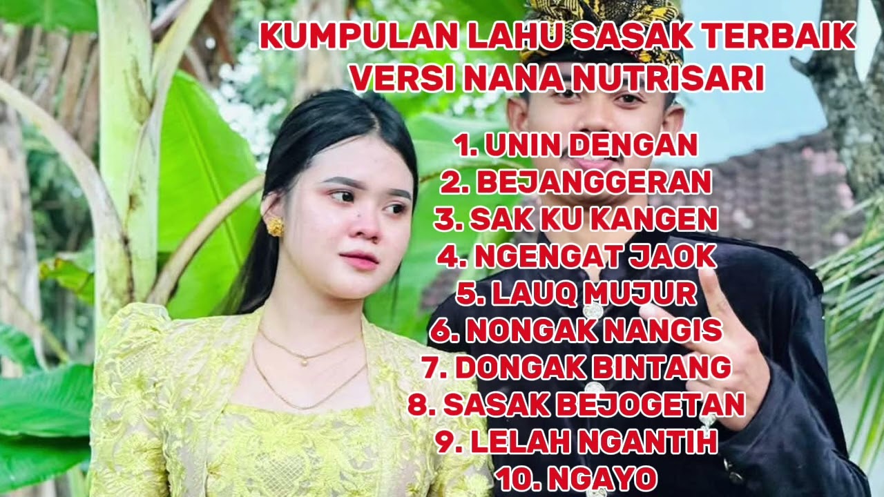 Lagu sasak terpopuler versi nana nutrisari #cilokaksasak #cilokak 