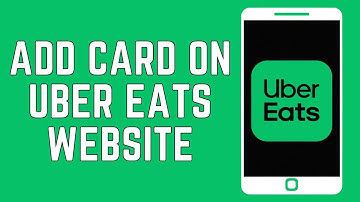 How To Add Debit Or Credit Card On Uber Eats Website (2024)