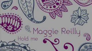 Video thumbnail of "Maggie Reilly Hold me"