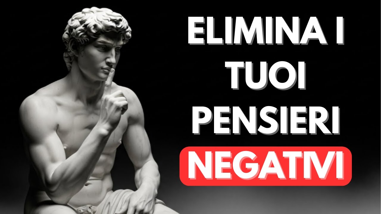 leggi stoiche brutali che elimineranno i tuoi pensieri negativi – riprogramma la tua mente