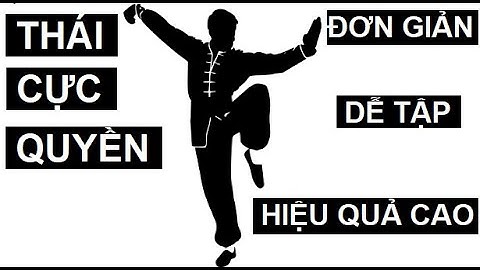 4 động tác THÁI CỰC QUYỀN đơn giản - 4 easy Tai Chi moves