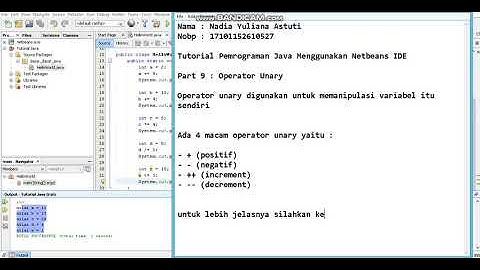 Tutorial Pemrograman Java menggunakan Netbeans IDE Part 9 Operator Unary