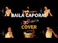 Baila Caporal - Illapu Cover