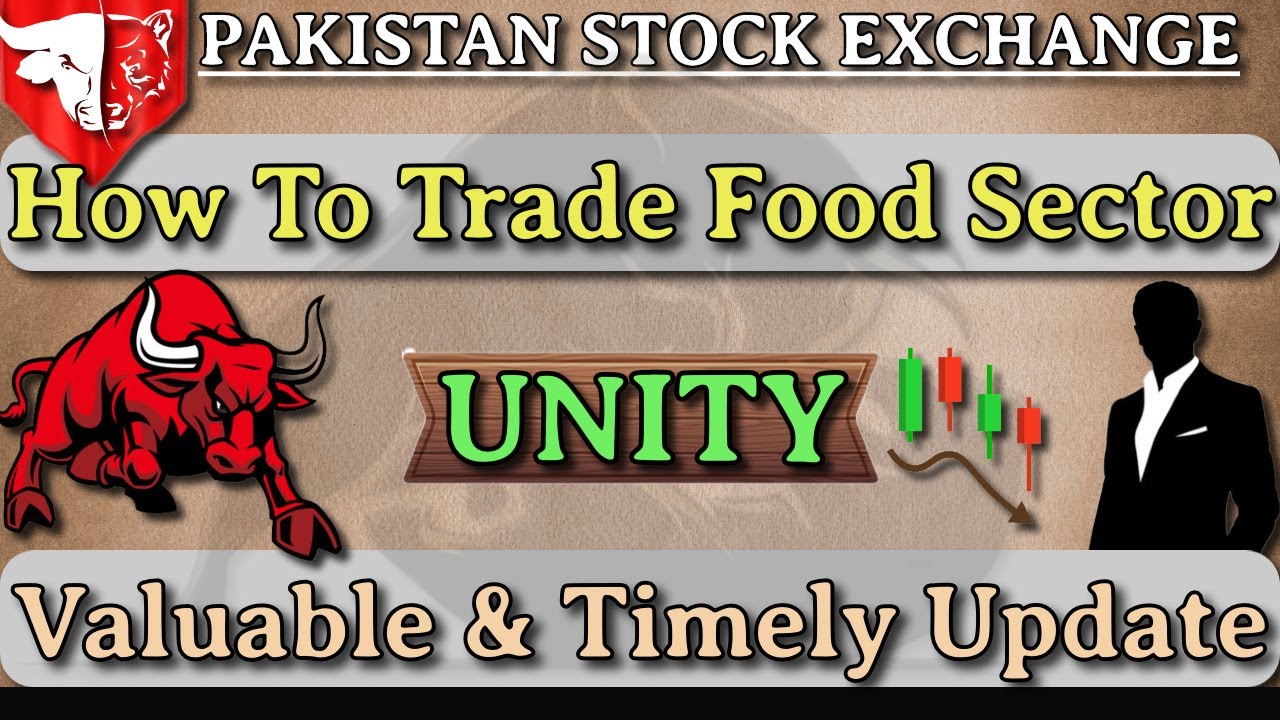 UNITY - How To Trade Food Sector | New Update |Pakistan Stock Exchange| D-STOCKS