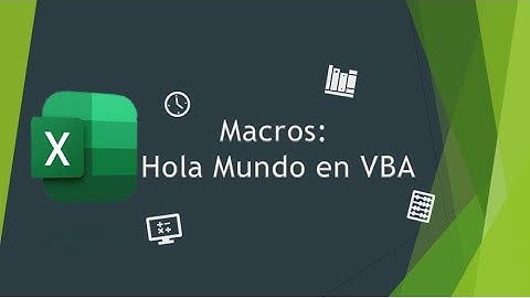 Macros: Hola Mundo en VBA