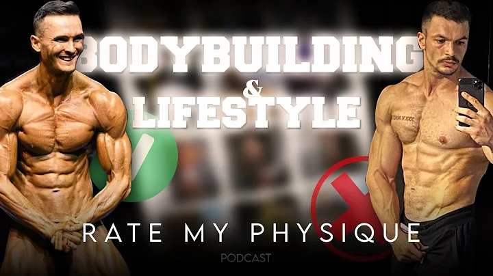 BB&LIFESTYLE PODCAST | RATE MY PHYSIQUE | SE3 EP24