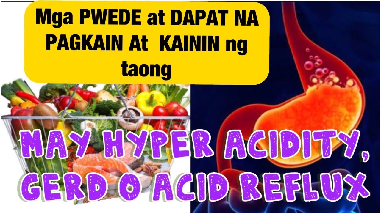 Bawal Sa Acidic Na Pagkain