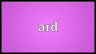 Ard Meaning