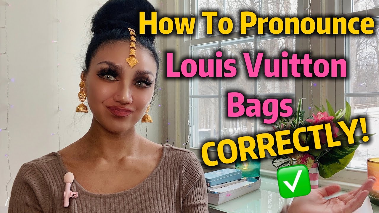 How to Pronounce Louis Vuitton? (CORRECTLY) 