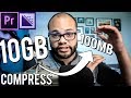 How To Compress / Downsize Video File Size Premiere Pro