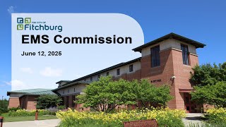 Fitchburg, WI Fitch-Rona EMS Commission 6-12-25