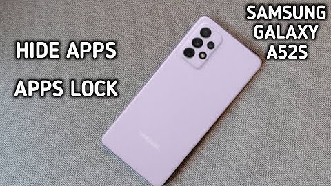 How To Hide & Apps Lock Samsung Galaxy A52S |
