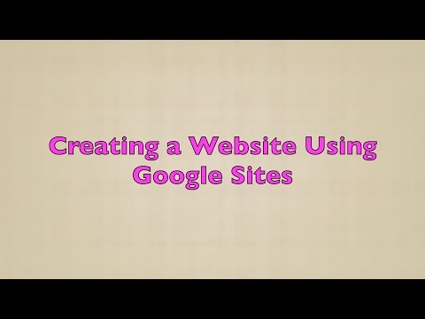 Creating a Website Using Google Sites