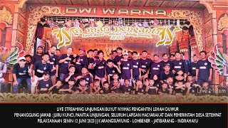 LIVE MALAM DWI WARNA UNJUNGAN BUYUT  NYIMAS PENGANTIN LEMAH DUWUR  12 06  2023  LOBENER - INDRAMAYU