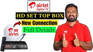 Airtel DTH HD Set Top Box New Connection Full Details || Price, Installation,Channels Full Details