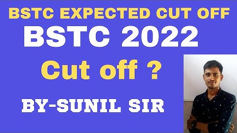 BSTC Cut off 2022 | BSTC 2022 Expected cut off | kitne number chahiye |  Rajasthan bstc 2022 cut off
