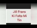 Jill frans  ki falta mi tin