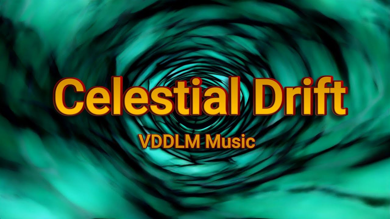 Celestial Drift - VDDLM Music (Ambient)