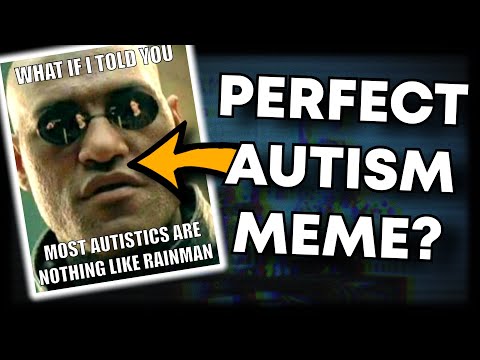 The Perfect Autistic Meme? - EXTRA Autism Meme Review