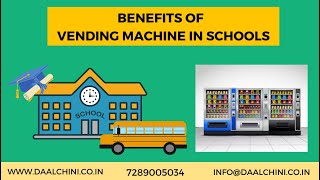 7 Benefits of Vending Machines in Schools: How to get one