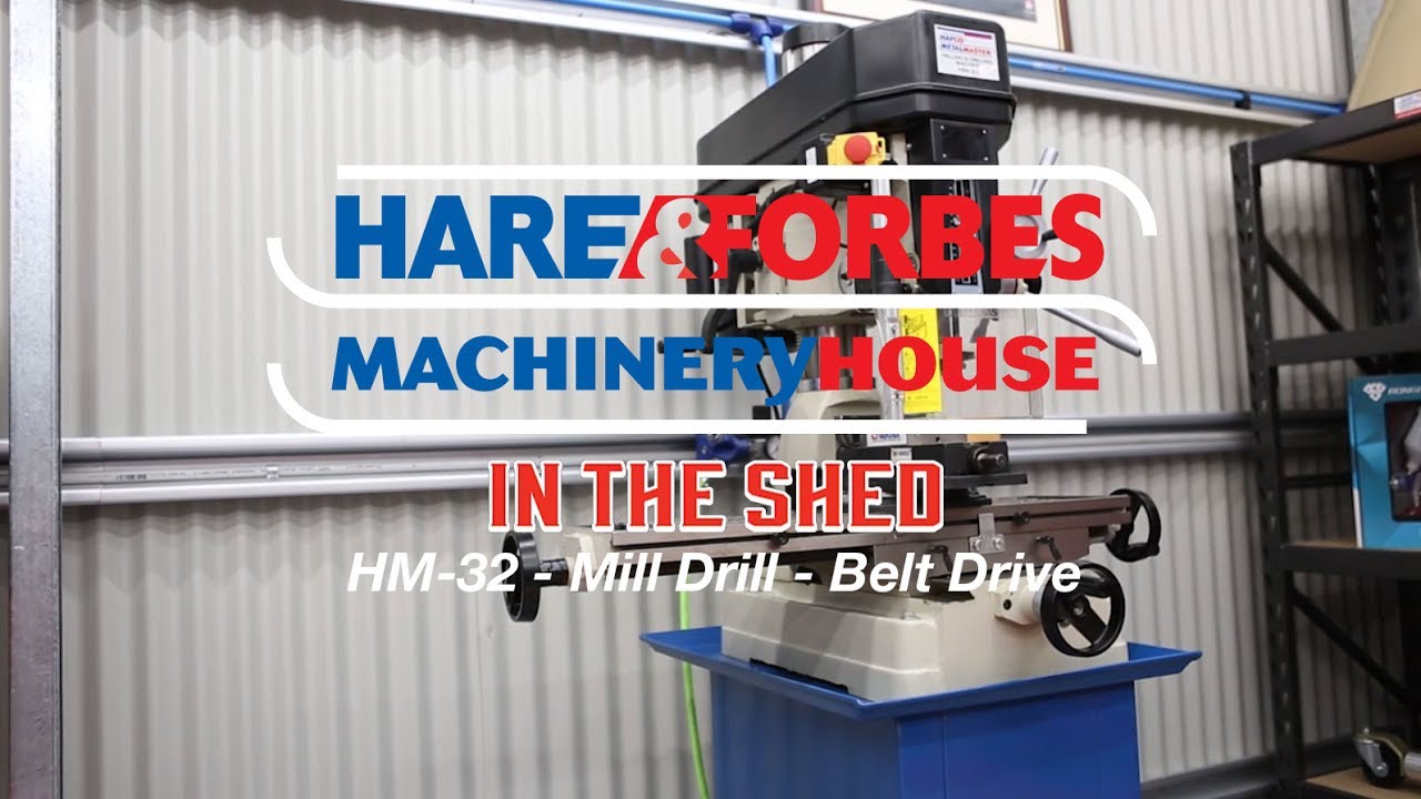 HM32 Mill Drill Belt Drive (M121) In The Shed YouTube
