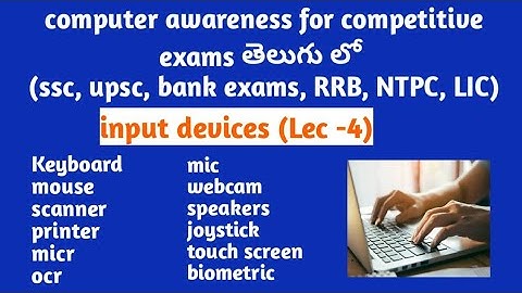 input devices in computer awareness for competitive exams in Telugu