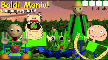 Baldi Mania: Camping Update! - Baldi