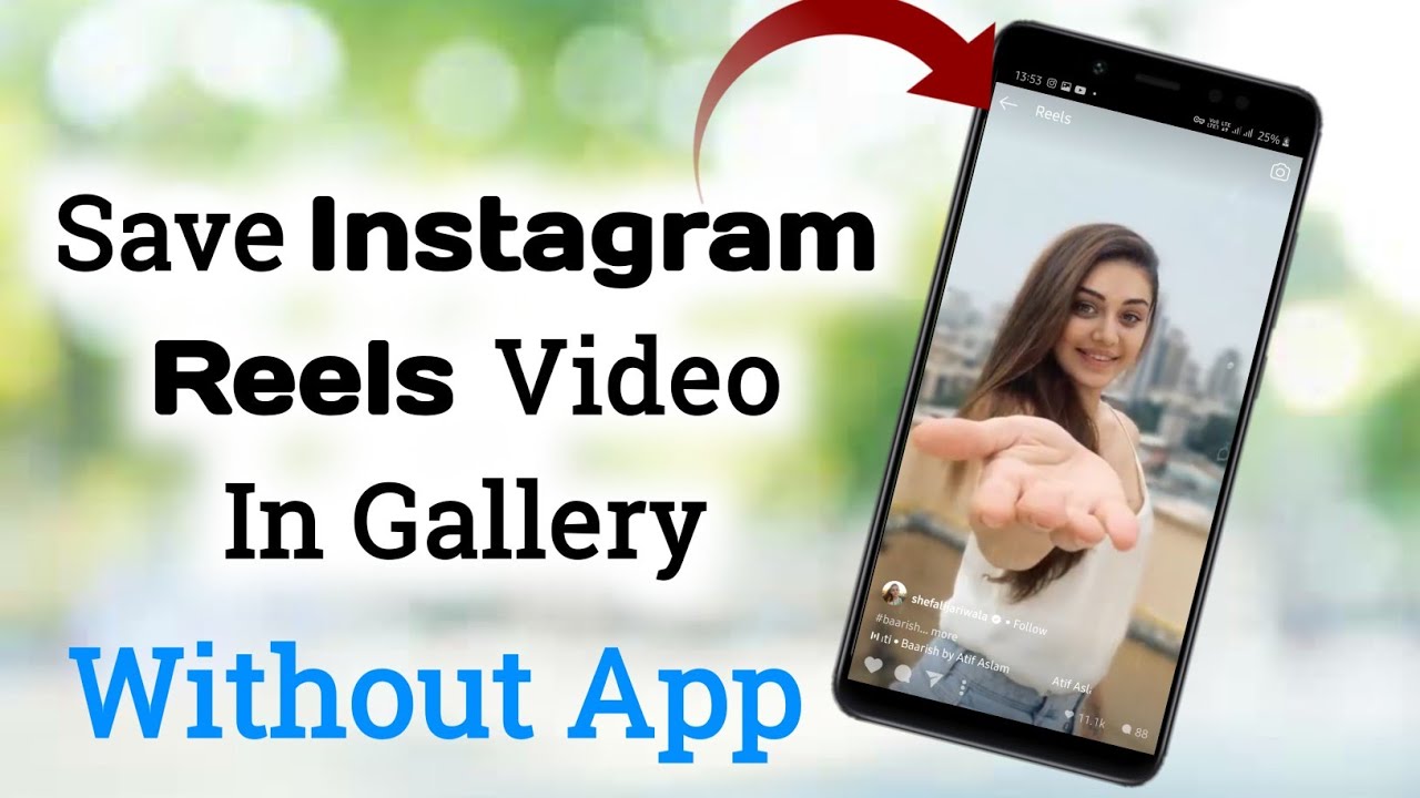 How To Save Instagram Reels Video In Gallery Without Any App Download