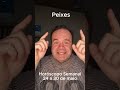 Peixes Horoscopo Semanal 24 a 30 de Maio 2026