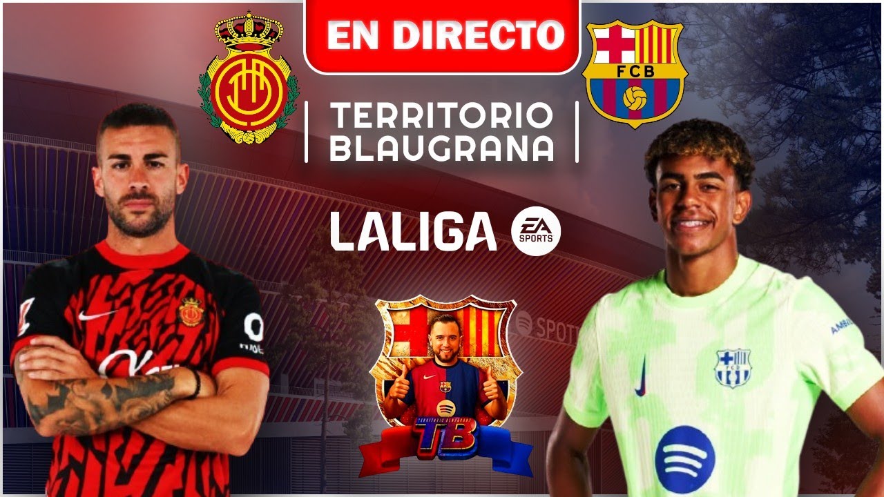 🔴 EN VIVO || MALLORCA 1-5 FC BARCELONA EN DIRECTO | LA LIGA EA SPORTS ...