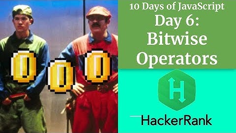 Day 6: Bitwise Operators - HACKERRANK - 10 Days of Javascript