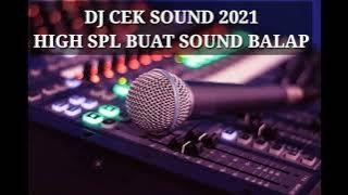 DJ CEK SOUND AKHIR TAHUN 2021 || SOUND BALAP NENDANG DI DADA