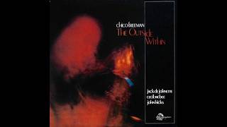 洋楽 Chico Freeman The Outside Within CHICO FREEMAN – The Outside Within (1981) FULL ALBUM - Jazz, Avant