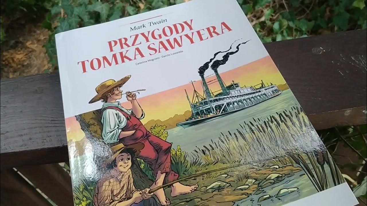 Przygody Tomka Sawyera Rozdział 6 Caterina Mognato "Adaptacje literatury. Przygody Tomka Sawyera" il