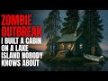 Hidden Lake Cabin During Zombie Outbreak 🧟‍♂️