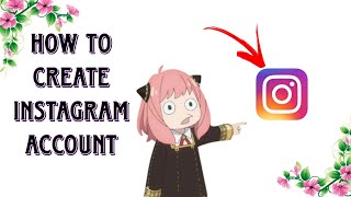 How To Create Instagram Account Instagram Account Kaise Banaye Instagram Id Tech With Kïtty